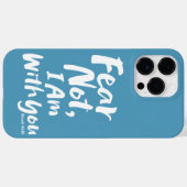 ANGST NICHT, BIN ich bei dir - Religiöse Hoffnung Case-Mate iPhone Hülle (Rückseite (Horizontal))