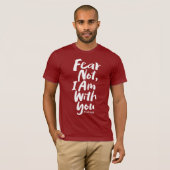 ANGST NICHT, BIN ich bei dir - Religiöse Hoffnung T-Shirt (Vorne ganz)