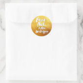 ANGST NICHT, BIN ICH BEI EUCH - Gold - Hoffnung Go Runder Aufkleber (Tasche)
