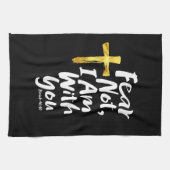 ANGST NICHT, BIN ich mit dir Gold Cross Christlich Geschirrtuch (Horizontal)