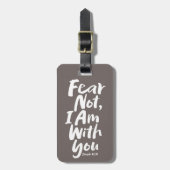 ANGST NICHT, BIN ICH MIT EUCH - Isaiah 41:10 Gott  Gepäckanhänger (Vorderseite vertikal)