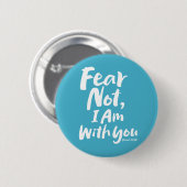 ANGST NICHT, dass ich bei dir bin - Christliche Ho Button (Vorne & Hinten)
