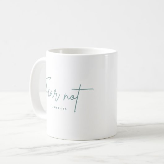 "Angst nicht." Isaiah 41:10 Kaffeetasse (Vorderseite Links)