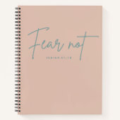 "Angst nicht." Isaiah 41:10 Notizblock (Vorderseite)