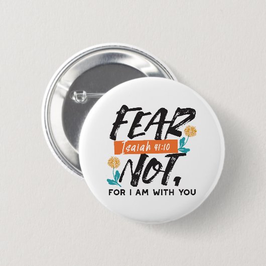 Angst nicht Isaiah Bible Verse Inspiration Design Button (Vorne & Hinten)