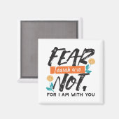 Angst nicht Isaiah Bible Verse Inspiration Design Magnet (Vorderseite/Rückseite)