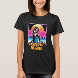 Angst Racoon Antisoziale psychische Blätter ich T-Shirt