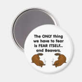 Angst selbst Biber Magnet (Vorderseite/Rückseite)