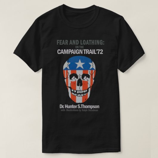 Angst und Abscheu auf dem Campaign Trail _72 Vinta T-Shirt (Design vorne)