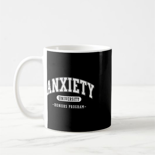 Angst Universitäts-Ehrenprogramm Lustige geistige  Kaffeetasse (Links)