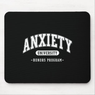 Angst Universitäts-Ehrenprogramm Lustige geistige  Mousepad