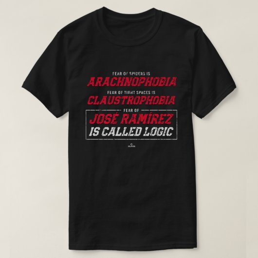 Angst von Jose Ramirez heißt Logic Jose Ramirez T-Shirt (Design vorne)