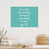 Angst vor dem Ausreißen von Plakaten Poster (Küche)