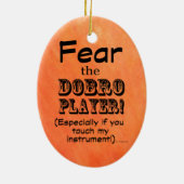 Angst vor dem Dobro-Spieler Keramik Ornament (Hinten)