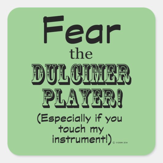 Angst vor dem Dulcimer Player Square Sticker (Vorderseite)