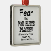 Angst vor dem Pan Flute Player Silbernes Ornament (Rechts)