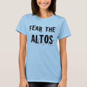 Angst vor den Altos T-Shirt