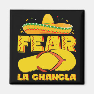 Angst vor La Chancla Lustiger Mexikanischer Cinco  Magnet