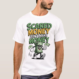 Angsthasches Geld macht kein Geld T-Shirt