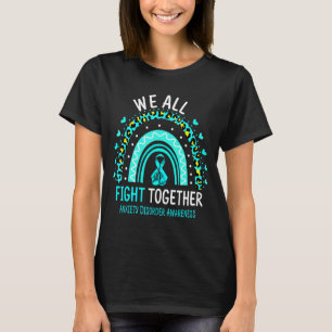 Angststörung Bewusstsein, das wir alle gemeinsam b T-Shirt