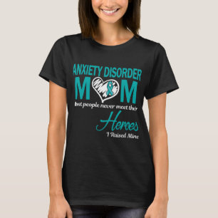 Angststörung Mama Ich Habe Meine Aufgezogen T-Shirt