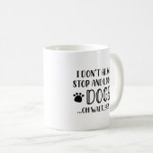 Anhalten und Hunde ansehen Kaffeetasse (VorderseiteRechts)