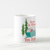 Anhänger-Zuhause, Zuhause ist, wo Sie es parken Kaffeetasse (Mittel)