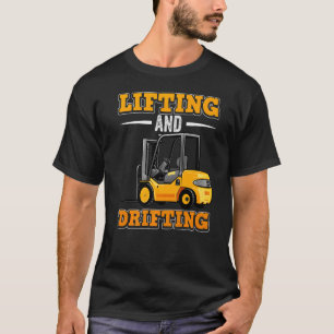 Anheben und driften zertifizierter Gabelstapler T-Shirt