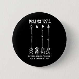 Anheben von Pfeilen Psalm 127;4 Muttertag Christli Button