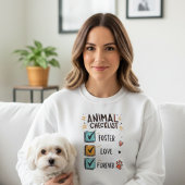 Animal Checklist Foster Love Forever Rescue Gift Sweatshirt