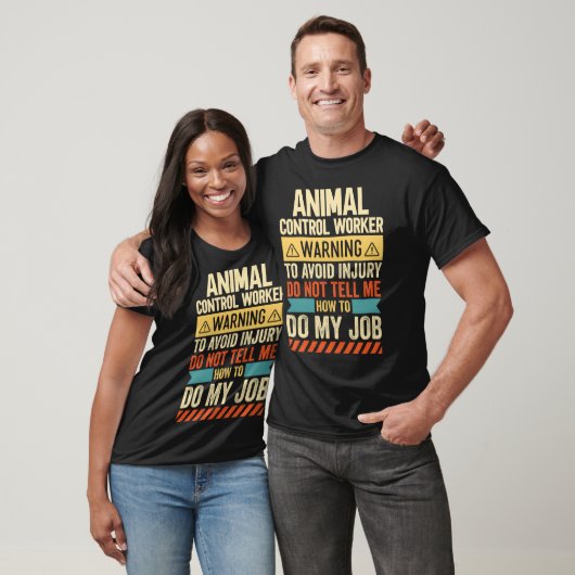 Animal Control Worker Warning T-Shirt (Unisex)
