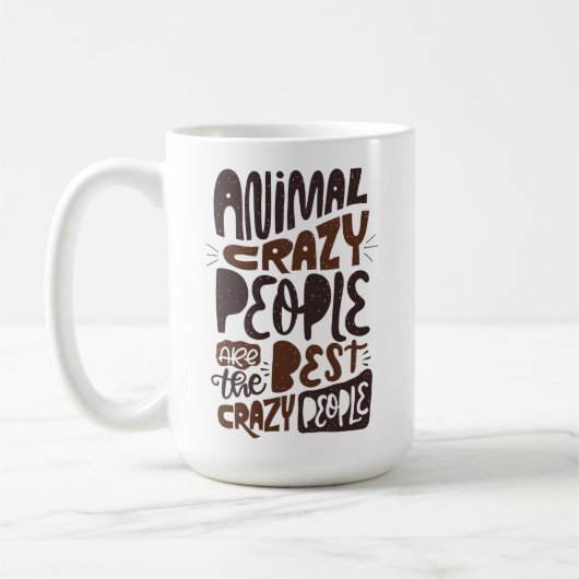 Animal Crazy People sind die Besten... Kaffeetasse (Links)