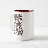 Animal Crazy People sind die Besten... Zweifarbige Tasse (Vorderseite Links)