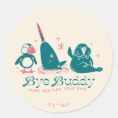 Animal Friends - Bye Buddy Hope You Find your Vate Runder Aufkleber (Vorderseite)