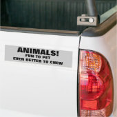 Animals Fun to Pet Better to Chew Autoaufkleber (Auf Lkw)