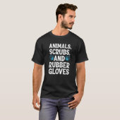 Animals Scrubs Rubber Gloves And Coffee Vet Tech L T-Shirt (Vorne ganz)