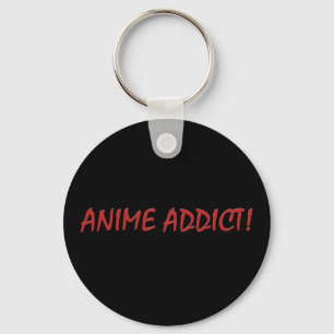 Anime Addict Joke Schlüsselanhänger Fob