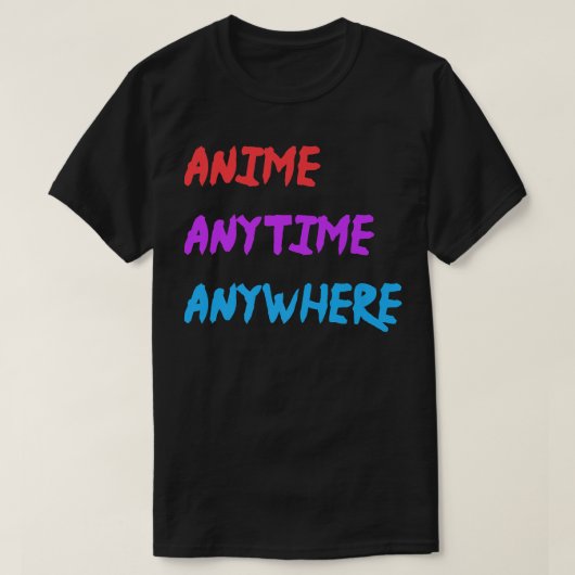 Anime Anytime Anywhere Funny Quote Premium T-Shirt (Design vorne)