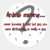 Anime bedeutet... (Aufkleber) Runder Aufkleber (Vorderseite)