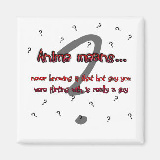 Anime bedeutet ... (Magnet) Magnet