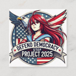 Anime Defend Democracy, Stopp Project 2025 Quadratische Visitenkarte