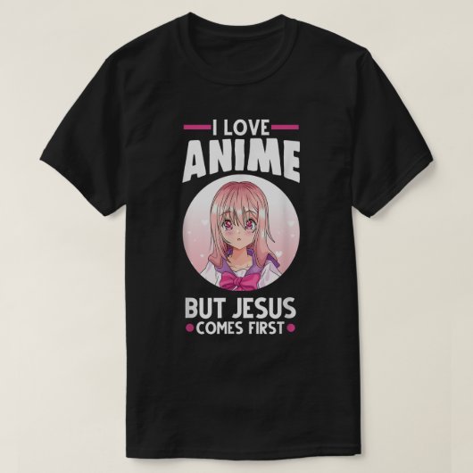 Anime Faith Jesus First Design T-Shirt (Design vorne)