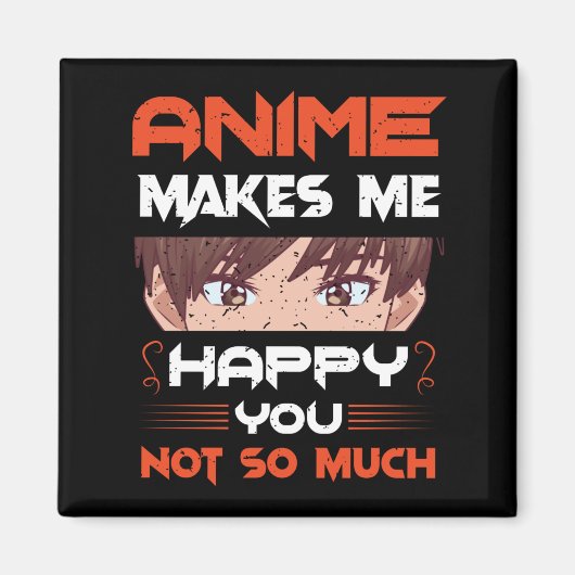 Anime freut mich nicht so sehr magnet (Vorne)