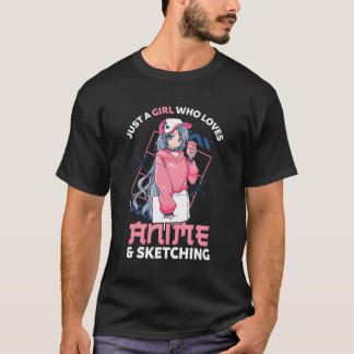 Anime Gift nur ein Mädchen, das Anime und Sketchi T-Shirt
