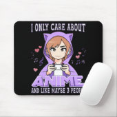 Anime Girl I Only Care About Anime and Like Maybe Mousepad (Mit Mouse)
