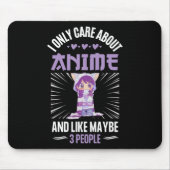 Anime Girl I Only Care About Anime and Like Maybe Mousepad (Vorne)