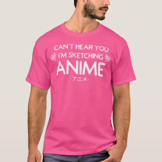 Anime Girls Kunstgeschenke können dich nicht hören T-Shirt