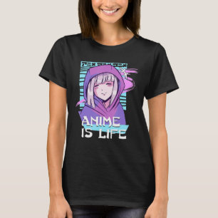 Anime ist Life Anime ästhetische Otaku-Geschenke T-Shirt