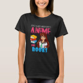 Anime Lover Librarian Just a Girl Who Loves Anime T-Shirt (Vorderseite)