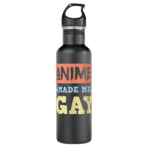 Anime Made Me Gay Funny Anime sogar LBGTQ Gay Prid Edelstahlflasche